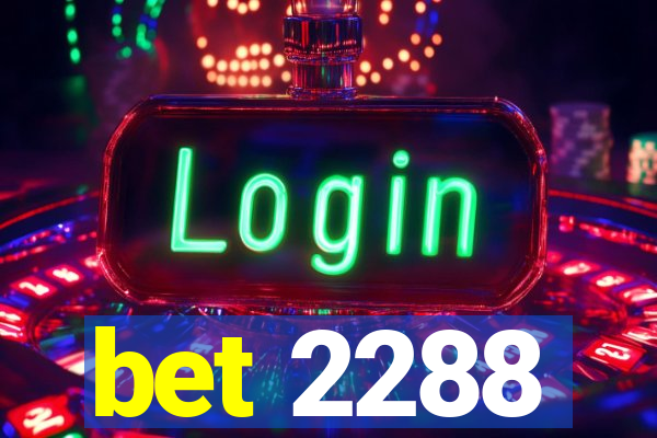 bet 2288